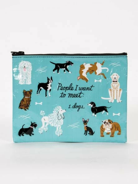 Blue Q People I Want To Meet: Dogs Zipper Pouch 1 Blue Q People I Want To Meet: Dogs Zipper Pouch